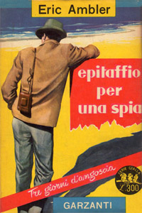 Eric Ambler - Epitaffio per una spia