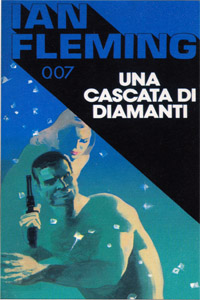 Ian Fleming - Una cascata di diamanti (Diamonds are Forever, 1956)