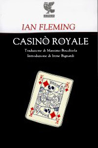 Ian Fleming - Casinò Royal (Casino Royale, 1953)