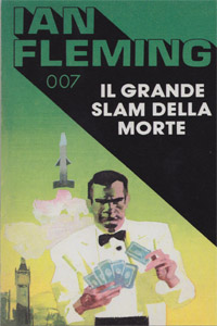 Ian Fleming - Moonraker: il grande slam della morte (Moonraker, 1955)
