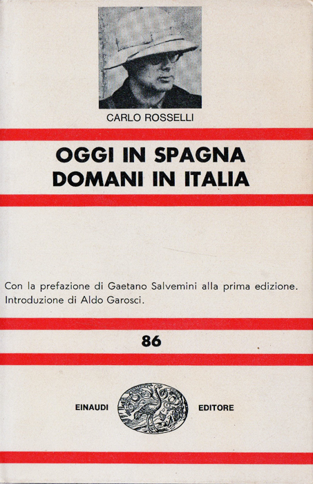 Carlo Rosselli, Oggi in Spagna domani in Italia, Einaudi, 1967