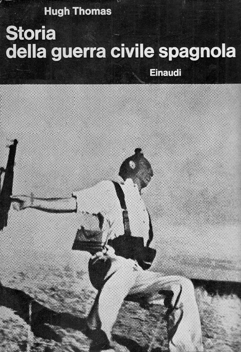 Hugh Thomas, Storia della guerra civile spagnola, Einaudi, 1963