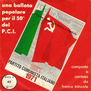 Franco Trincale - Ballata popolare per il 50° del P.C.I.