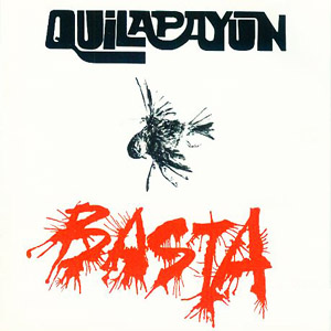 Quilapayun - Basta
