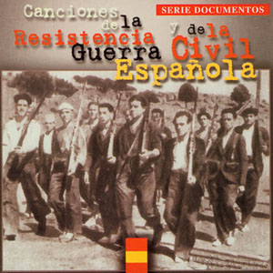 Canciones de la Resistencia y de la Guerra civil española