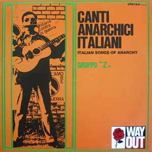 Gruppo 'Z' - Canti anarchici italiani