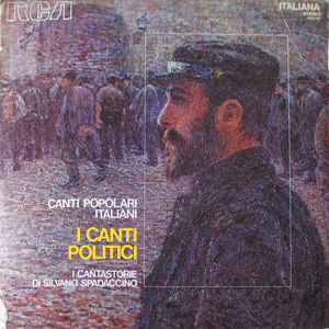 I Cantastorie di Silvano Spadaccino - I canti politici