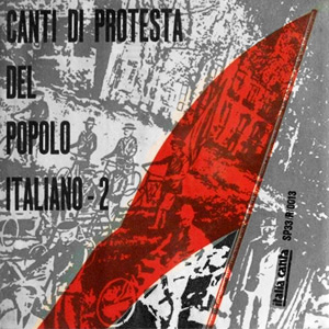 Canti di protesta del popolo italiano - 2