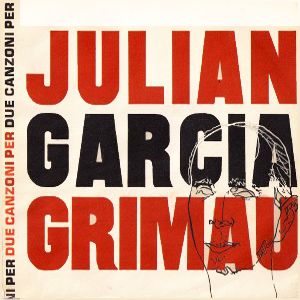 Due canzoni per Julian Garcia Grimau, 1964