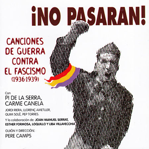 Quico Pi de la Serra y Carme Canela - ¡No Pasarán! Canciones de Guerra Contra el Fascimo (Horus 1997),