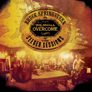 Bruce Springsteen - We Shall Overcome The Seeger Sessions: disco in onore di Pete Seeger, che include sia brani tradizionali resi famosi da Seeger sia canzoni scritte dallo stesso Seeger