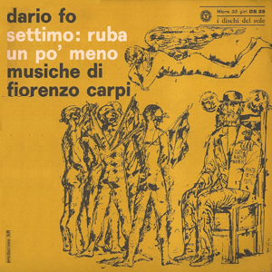 Dario Fo - Settimo: ruba un po' meno