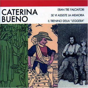 Caterina Bueno - Se vi assiste la memoria
