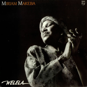 Miriam Makeba - Welela