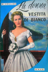 Wilkie Collins - La donna (La signora) in bianco (The Woman in White, 1859)