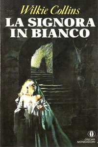 Wilkie Collins - La donna (La signora) in bianco (The Woman in White, 1859)