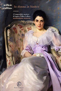 Wilkie Collins - La donna in bianco (The Woman in White, 1859)