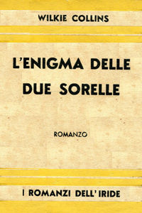 Insufficienza di prove (The Law and the Lady, 1875), Mondadori, 1939, o La legge e la signora, Fazi, 2000, 2016