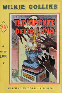 Wilkie Collins - La pietra della luna o Il diamante della luna