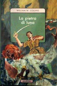 Wilkie Collins - La pietra di luna