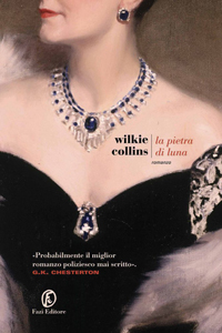 Wilkie Collins - La pietra di luna