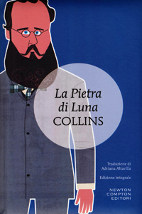Wilkie Collins - La maledizione del diamante indiano o La pietra di luna