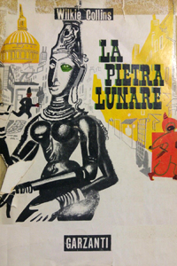 Wilkie Collins - La maledizione del diamante indiano o La pietra di luna