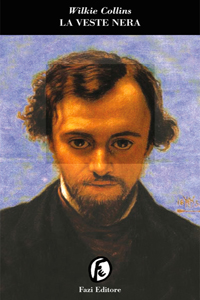 Wilkie Collins - La veste nera (The Black Robe, 1881), Fazi, 2003