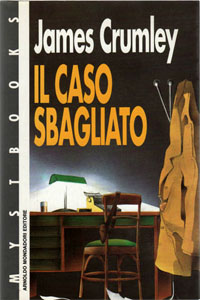 James Crumley - Il caso sbagliato
