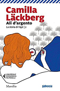 C. Lackberg, Ali d'argento (Vingar av silver, 2020), Marsilio, 2020