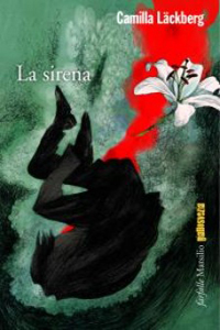 Camilla Läckberg - La sirena, Marsilio, 2014