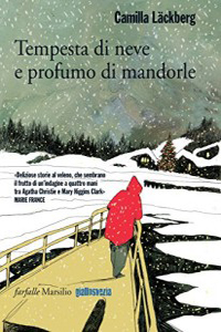 Tempesta di neve e profumo di mandorle (Mord och mandeldoft, 2013), Marsilio, 2015