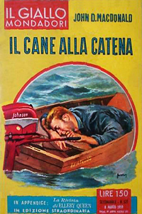 John D. MacDonald - Il cane alla catena (April Evil, 1956) Mondadori, 1959