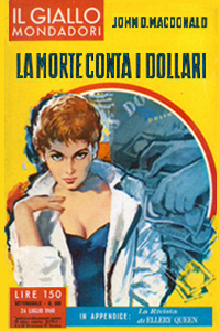 John D. MacDonald - La morte conta i dollari (The Price of Murder, 1957) Mondadori, 1960