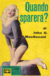 John D. MacDonald - Il promontorio della paura o Quando sparerà?