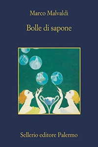 Marco Malvaldi, Bolle di sapone, Sellerio, 2021
