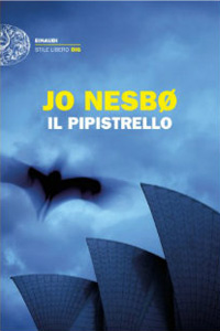 Jo Nesbø - Il pipistrello (Flaggermusmannen, 1997), Einaudi, 2014