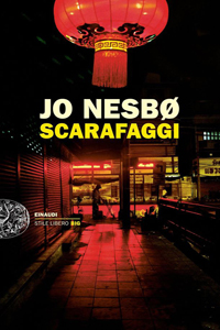 Jo Nesbø - Scarafaggi (Kakerlakkene / The Cockroaches, 1998), Einaudi, 2015
