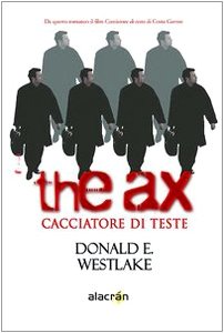 Donald Westlake - The Ax, Alacràn