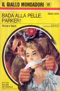 Richard Stark - Bada alla pelle, Parker!