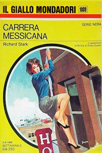 Richard Stark - Carrera messicana (The Damsel, 1967), Mondadori, 1968
