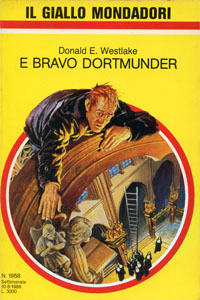 Donald Westlake - E bravo Dortmunder (Good behavior, 1985), Mondadori, 1985