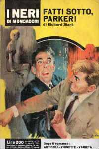 Richard Stark - Fatti sotto, Parker! (The Mourner, 1963), Mondadori, 1965