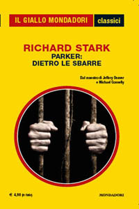 Richard Stark - Parker: dietro le sbarre