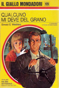 Donald Westlake - Qualcuno mi deve del grano (Somebody owes me money, 1969), Mondadori, 1970