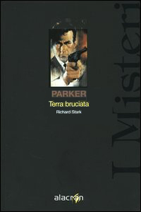 Richard Stark - Parker terra bruciata