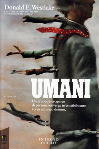 Donald Westlake - Umani (Humans, 1992), Interno Giallo, 1992