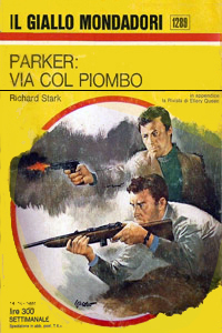 Richard Stark - Parker: via col piombo