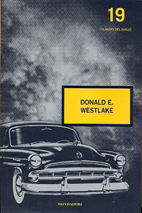 Donald Westlake: Ditelo con i fiori, La danza degli aztechi, Il signor omicidi, Castello in aria, Mondadori, 2007